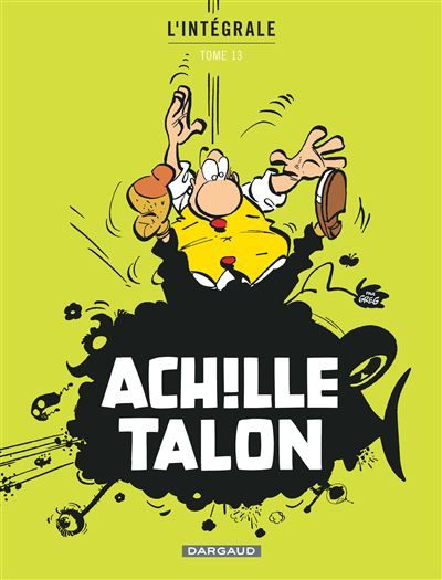 Achille Talon - Intégrales - Tome 13 - Mon Oeuvre à moi - tome 13 Intégrale Tome 13