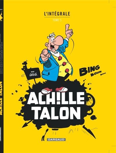 Achille Talon - Intégrales - Tome 5 - Mon Oeuvre à moi - tome 5 Intégrale Tome 5