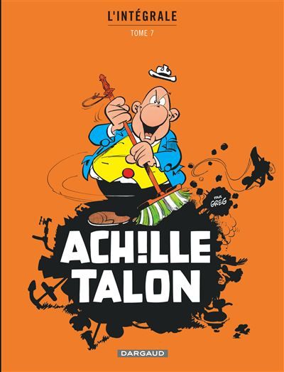 Achille Talon - Intégrales - Tome 7 - Mon Oeuvre à moi - tome 7 Intégrale Tome 7