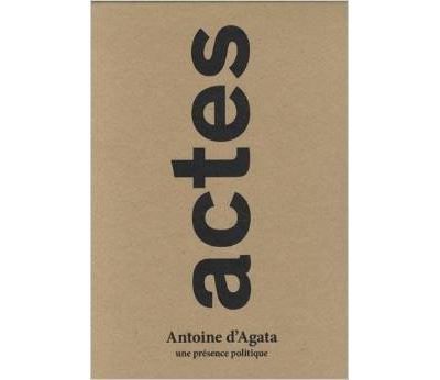 Actes, Une Presence Politique