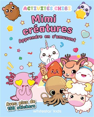 Activités Chibi - Mimi créatures - Apprendre en s'amusant