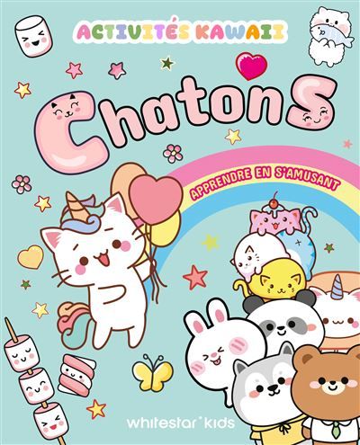 Activités Kawaii - Chatons - Apprendre en s'amusant