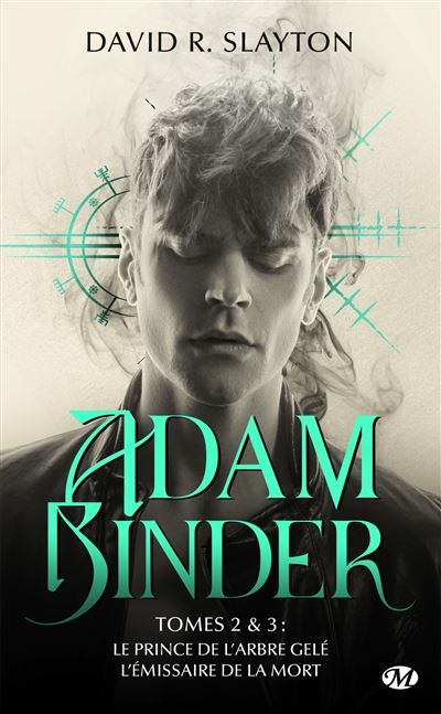 Adam Binder, tomes 2 & 3 : Le Prince de l'arbre gelé - L'Émissaire de la mort