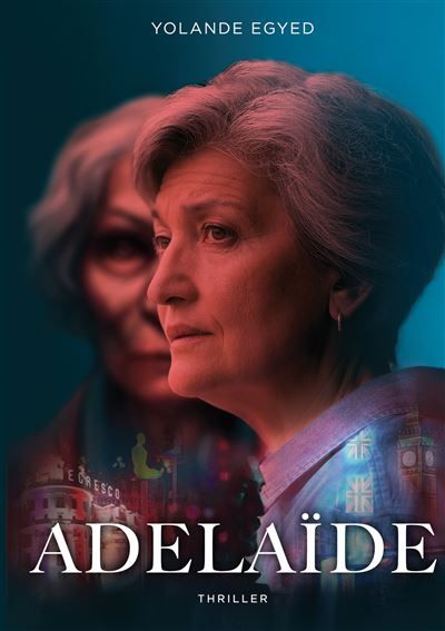 Adélaïde - Yolande Egyed - Books On Demand