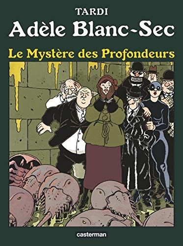 Adèle Blanc-Sec Le mystère des profondeurs
