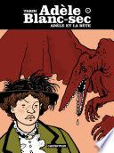 Couverture de Adèle Blanc-sec (T1) - Adèle et la bête par Jacques Tardi