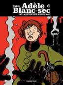 Adèle Blanc-Sec (Tome 9) - Le Labyrinthe infernal (première partie)