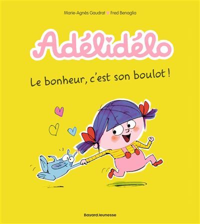Adélidélo, Tome 01 Le bonheur, c'est son boulot !