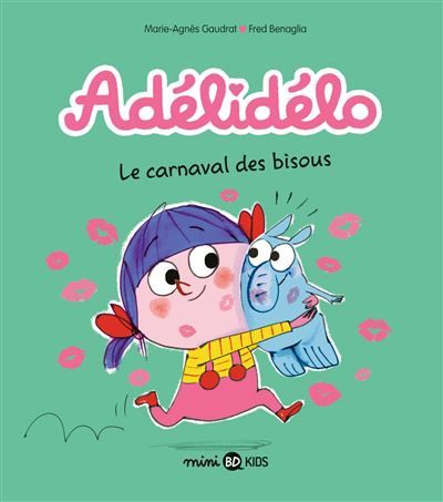 Adélidélo, Tome 08 Le carnaval des bisous