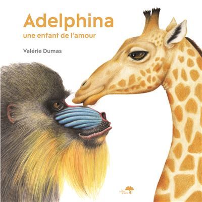 Adelphina, une enfant de l’amour Les enfants de l'amour
