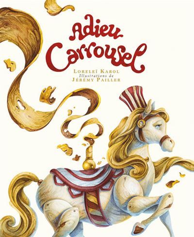 Adieu carrousel - Jérémy Pailler