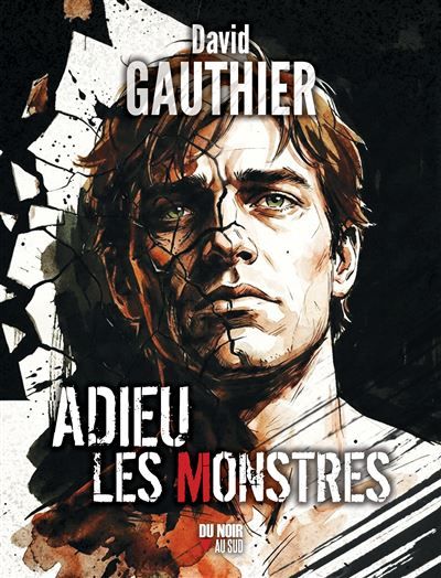 Adieu les monstres