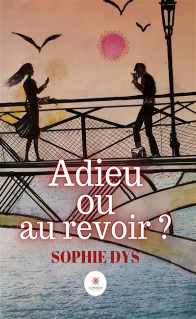 Adieu ou au revoir ?