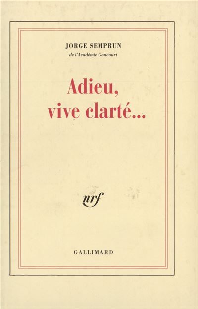 Adieu, vive clarté...