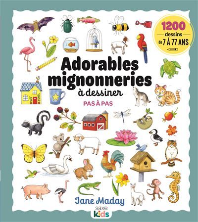Adorables mignonneries à dessiner pas à pas