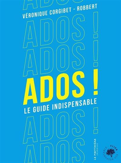 Ados ! Le guide indispensable