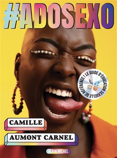 #Adosexo Le guide d'éducation sexuelle de référence !