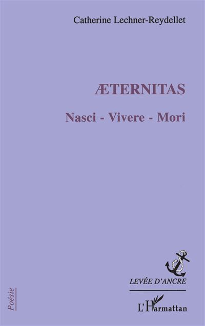 Aeternitas Nasci - Vivere - Mori
