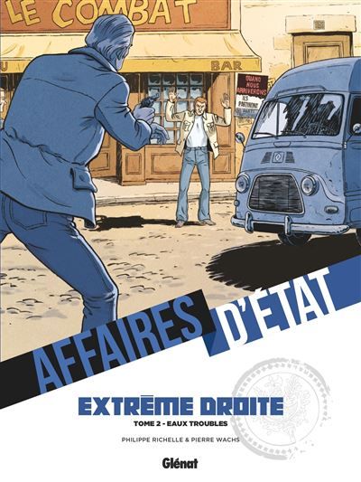 Affaires d'Etat - Extrême Droite - Tome 02 Eaux troubles