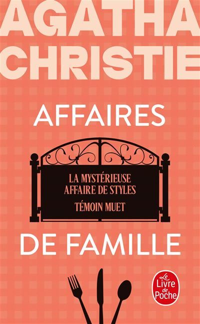 Affaires de famille (Nouvelle traduction révisée) La Mystérieuse Affaire de Styles + Témoin muet