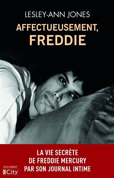 Affectueusement, Freddie Les journaux intimes inédits de Freddie Mercury