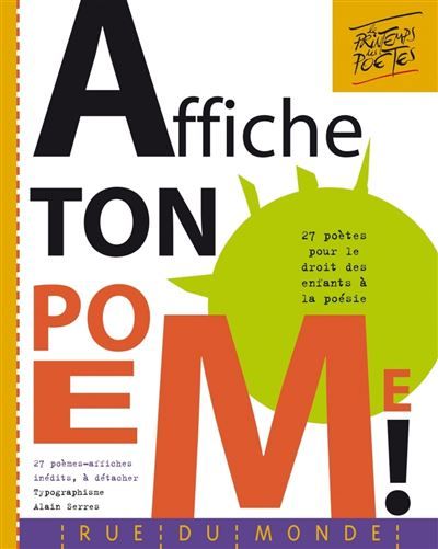 Affiche ton poeme ! 30 poètes pour le droit des enfants à la poésie