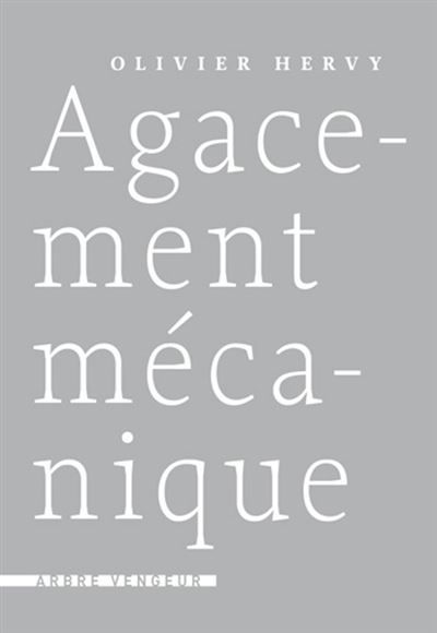 Agacement mecanique