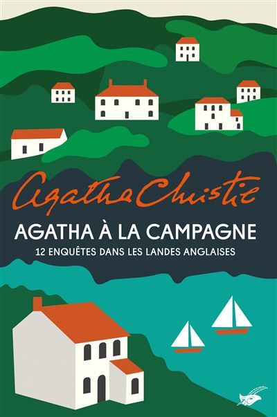 Agatha à la campagne 12 enquêtes dans les landes anglaises
