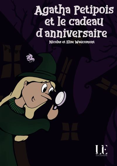 Agatha Petipois et le cadeau d'anniversaire