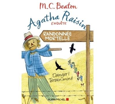 Agatha Raisin enquête 4 - Randonnée mortelle Danger ! Terrain miné