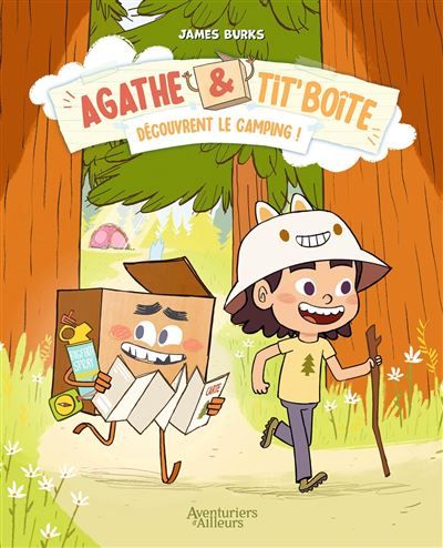 Agathe et Tit' Boîte - tome 02 Découvrent le camping