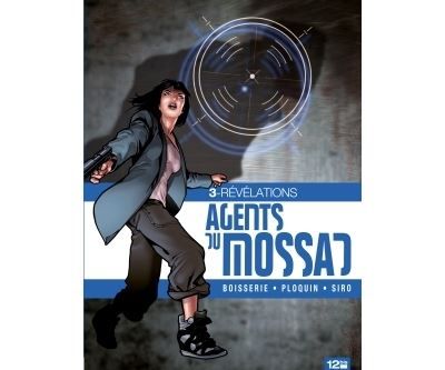 Agents du Mossad - Tome 03 Révélations