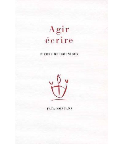 Agir, écrire