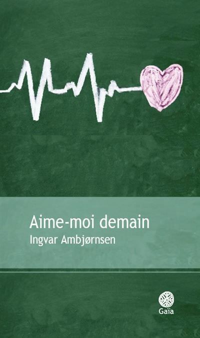 Aime-moi demain