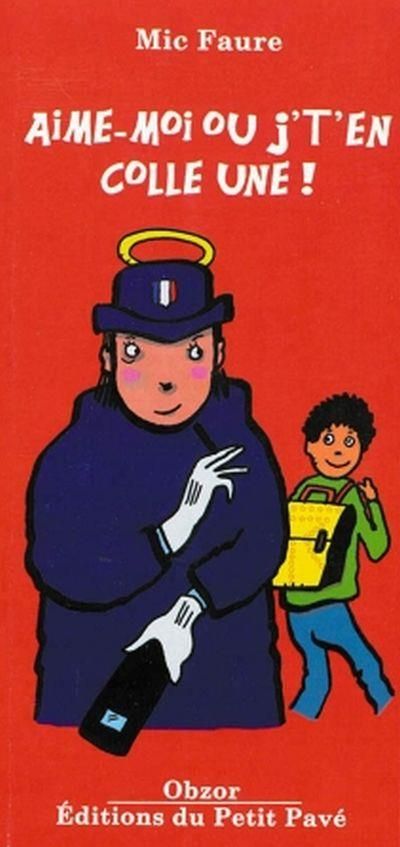 Aime-moi ou je t'en colle une !