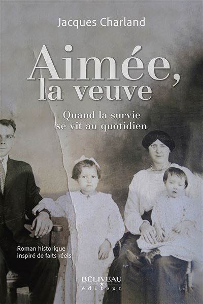 Aimée, la veuve - Quand la survie se vit au quotidien - Roman historique inspiré de faits réels