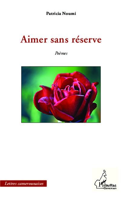 Aimer sans réserve Poèmes