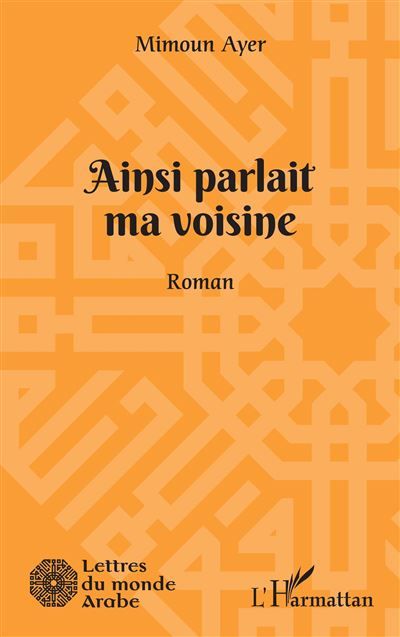 Ainsi parlait ma voisine