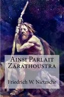Couverture de Ainsi Parlait Zarathoustra par Friedrich W. Nietzsche