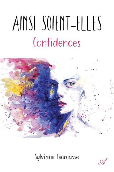 Ainsi soient-elles Confidences
