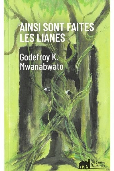 Ainsi sont faites les lianes