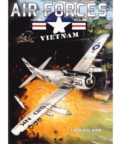 Air Force Vietnam - Tome 3 - Brink Hotel Saigon