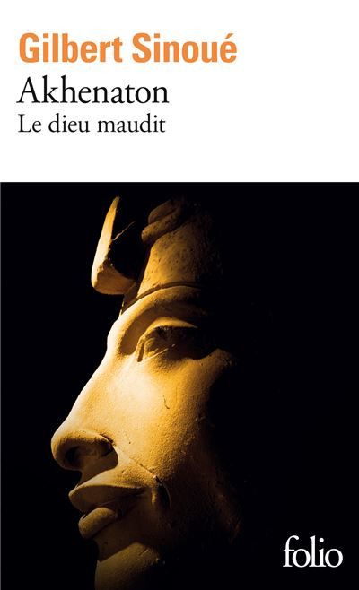 Akhenaton Le dieu maudit