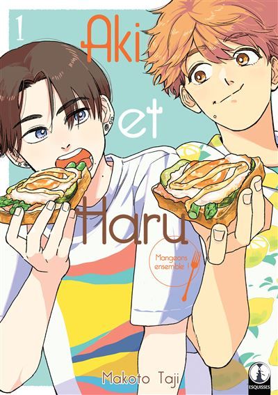 Aki & Haru - Tome 01 Mangeons Ensemble