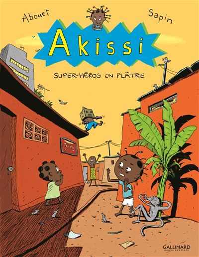 Akissi Super-héros en plâtre