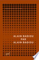 Alain Badiou par Alain Badiou