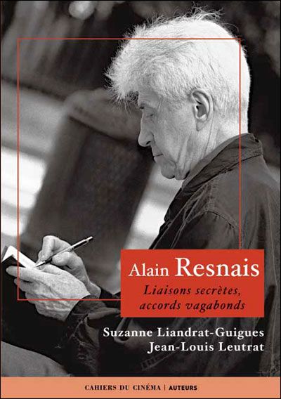 Alain Resnais Liaisons secrètes, accords vagabonds