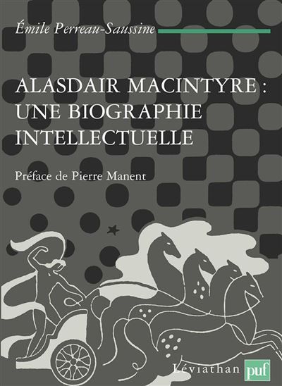 Alasdair MacIntyre : une biographie intellectuelle Introduction aux critiques contemporaines du libéralisme