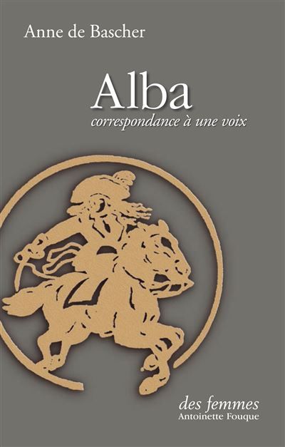 Alba Correspondance à une voix