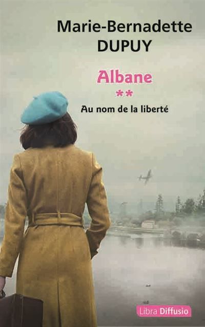 Albane T2 Au nom de la liberté Edition en gros caractères